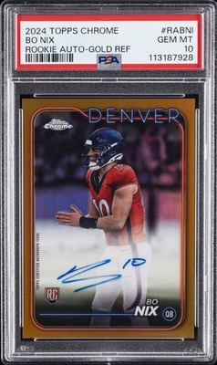 2024 TOPPS CHROME ROOKIE AUTOS VARIATIONS GOLD REFRACTOR BO NIX 37/50 PSA 10