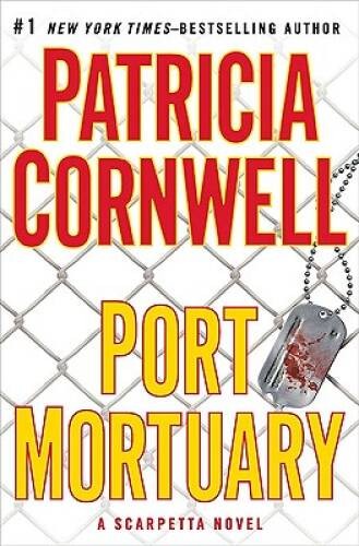 Port Mortuary (Kay Scarpetta, No. 18) - Hardcover - VERY GOOD