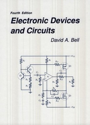 ELECTRONIC DEVICES AND CIRCUITS By David A. Bell - Hardcover **Mint Condition**