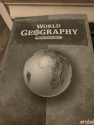 Abeka World Geography Teacher Keys and Quiz/Test Key 9th grade