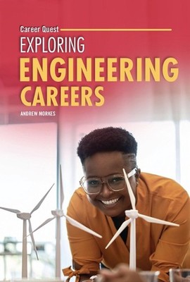 Exploring Engineering Careers by Andrew Morkes Hardcover Book