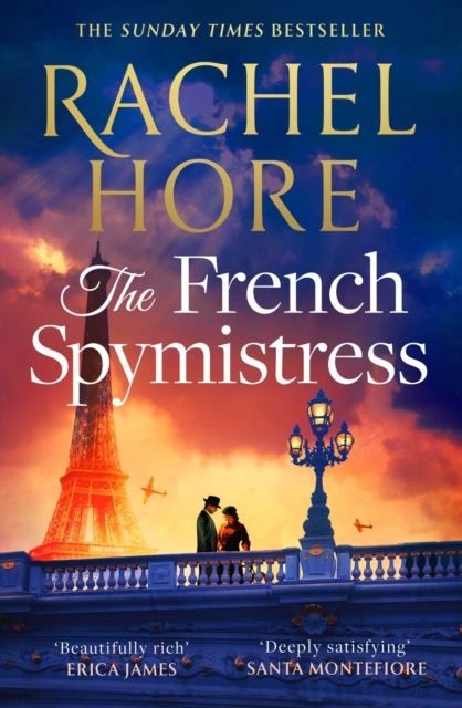 The French Spymistress by Rachel Hore Hardback