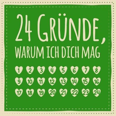 24 Grnde, warum ich dich mag: Adventskalender zum Ausf?llen und Eintragen - Gesc