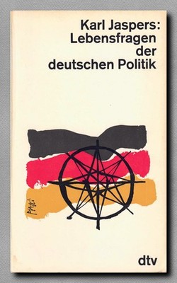 Lebensfragen der deutschen Politik  -  Karl Jaspers