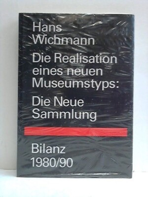 Die Realisation eines neuen Museumstyps. Die Neue Sammlung - Bilanz 1980