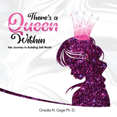 The Queen Within: Her Journey To Building Self-Worth