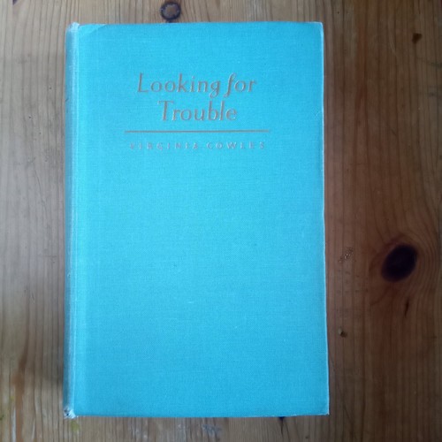 Looking For Trouble By Virginia Cowles HB Pub Hamish Hamilton 1942 EBay