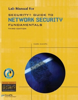 LAB MANUAL FOR CIAMPAS SECURITY+ GUIDE TO NETWORK SECURITY By Dean Farwood *VG+*