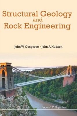 STRUCTURAL GEOLOGY ROCK ENGINEERING by John W Imperial College London, Uk