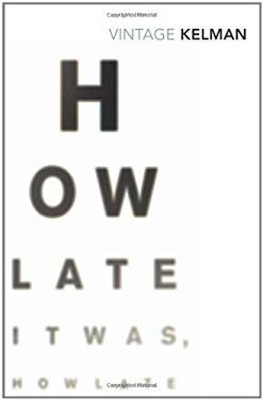 How Late It Was, How Late James Kelman
