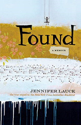 Found: A Memoir - Lauck, Jennifer