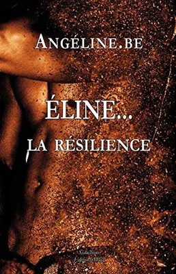 Eline... La resilience, Angéline.be