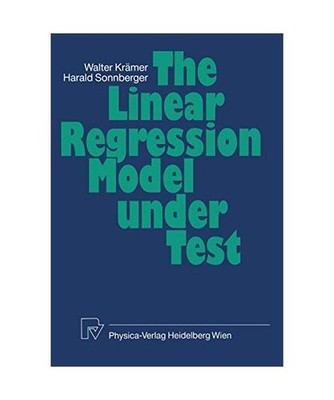 The Linear Regression Model under Test, Kraemer, W. /Sonnberger, H.