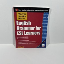 Practice Makes Perfect English Grammar for ESL Learners, 2nd Edition - VERY GOOD