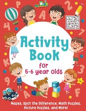 Activity Book For 5-6 Year Olds: Mazes, Spot the Difference, Math Puzzles, Pictu