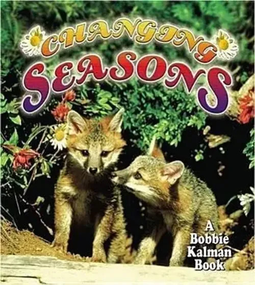 Bobbie Kalman | Changing Seasons | Taschenbuch | Englisch (2005)-image