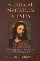 Duncan S. Ferguson | The Radical Invitation Of Jesus | Taschenbuch | Englisch