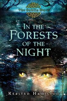 In the Forests of the Night: The Goblin Wars, Book ... | Buch | Zustand sehr gut