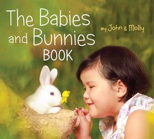 The Babies and Bunnies Book: A Sweet Easter Bunny-Themed Read-Aloud Book for...
