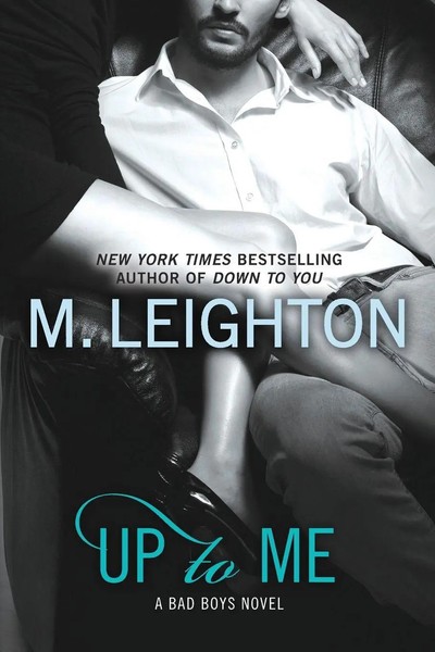 M. Leighton | Up To Me | Taschenbuch | Englisch (2013) | EAN 9780425269855-image