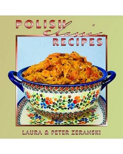 Polish Classic Recipes (Classics Series) - Hardcover By Pete