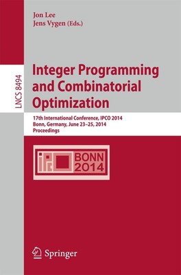 Integer Programming and Combinatorial Optimization | Jens Vygen (u. a.) | Buch