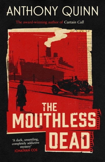 The Mouthless Dead: 'Completely addictive' Jonathan Coe by Anthony Quinn NEW - Image 5