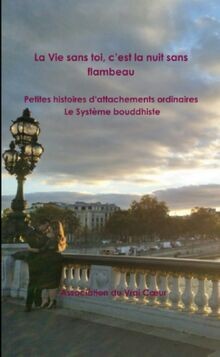 La Vie sans toi, c est la nuit sans flambeau von Associa... | Buch | Zustand gut