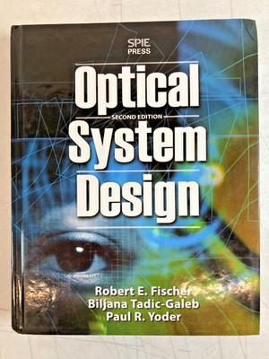 Optical System Design, Robert E. Fischer, 2008, E-108