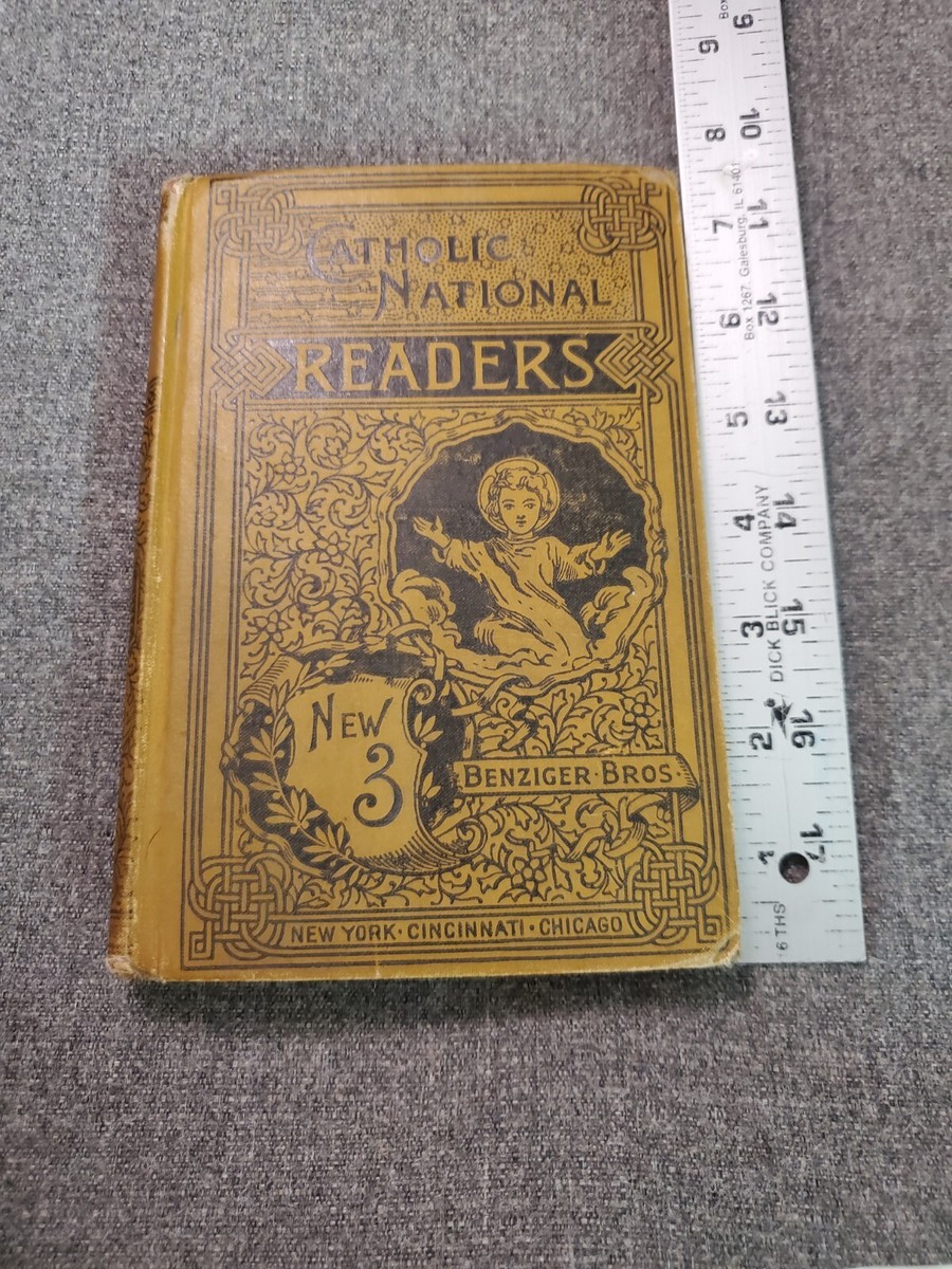 THE NEW 3RD READER, CATHOLIC NATIONAL SERIES 1891, BENZIGER BROS
