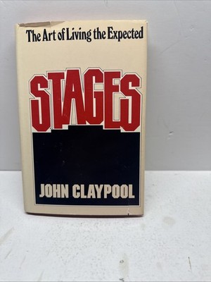 the art of living the expected Stages by John Claypool 1978 Hardcover Dustjacket