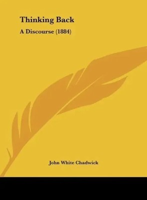 John White Chadwick | Thinking Back | Buch | Englisch (2010) | EAN 9781162237855