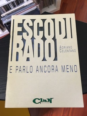 ADRIANO CELENTANO ESCO DI RADO E PARLO ANCORA MENO SPARTITO - NO CD/LP