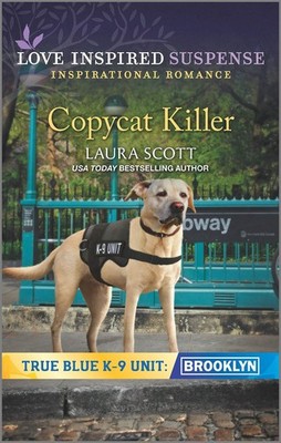 Copycat Killer (True Blue K-9 Unit: Brooklyn, 1)