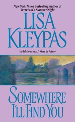 Somewhere I'll Find You by Kleypas, Lisa
