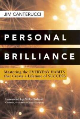 Personal Brilliance: Mastering the Everyday Habits That Create a Lif - VERY GOOD
