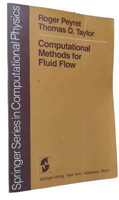 Computational Methods for Fluid Flow Roger Peyret | eBay