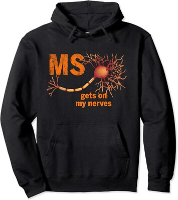 Ms Get On My Nerves Multiple Sclerosis Awareness Unisex Hooded Sweatshirt