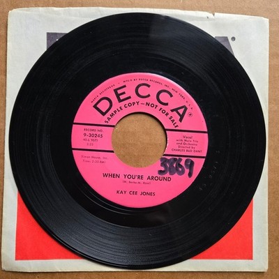 KAY CEE JONES When You're Around/I'm Having A Breaking Up Party 45 Record Vinyl