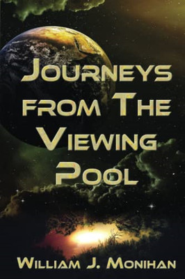 Journeys from the Viewing Pool -  NEW William Joseph  2020