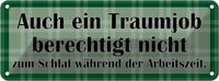 Blechschild 10X27 Cm Traumjob Berechtigt Nicht Dekoration Spruch Zitat Deko Gesc