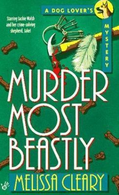 Murder Most Beastly (Berkley Prime Crime Mysteries) by Melissa Cleary