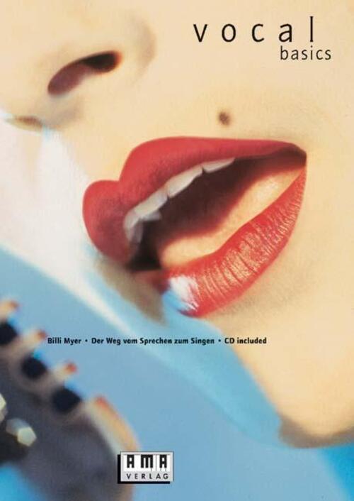Thumbnail - Vocal Basics. Inkl. Cd Der Weg Vom Sprechen Zum Singen Billi Myer