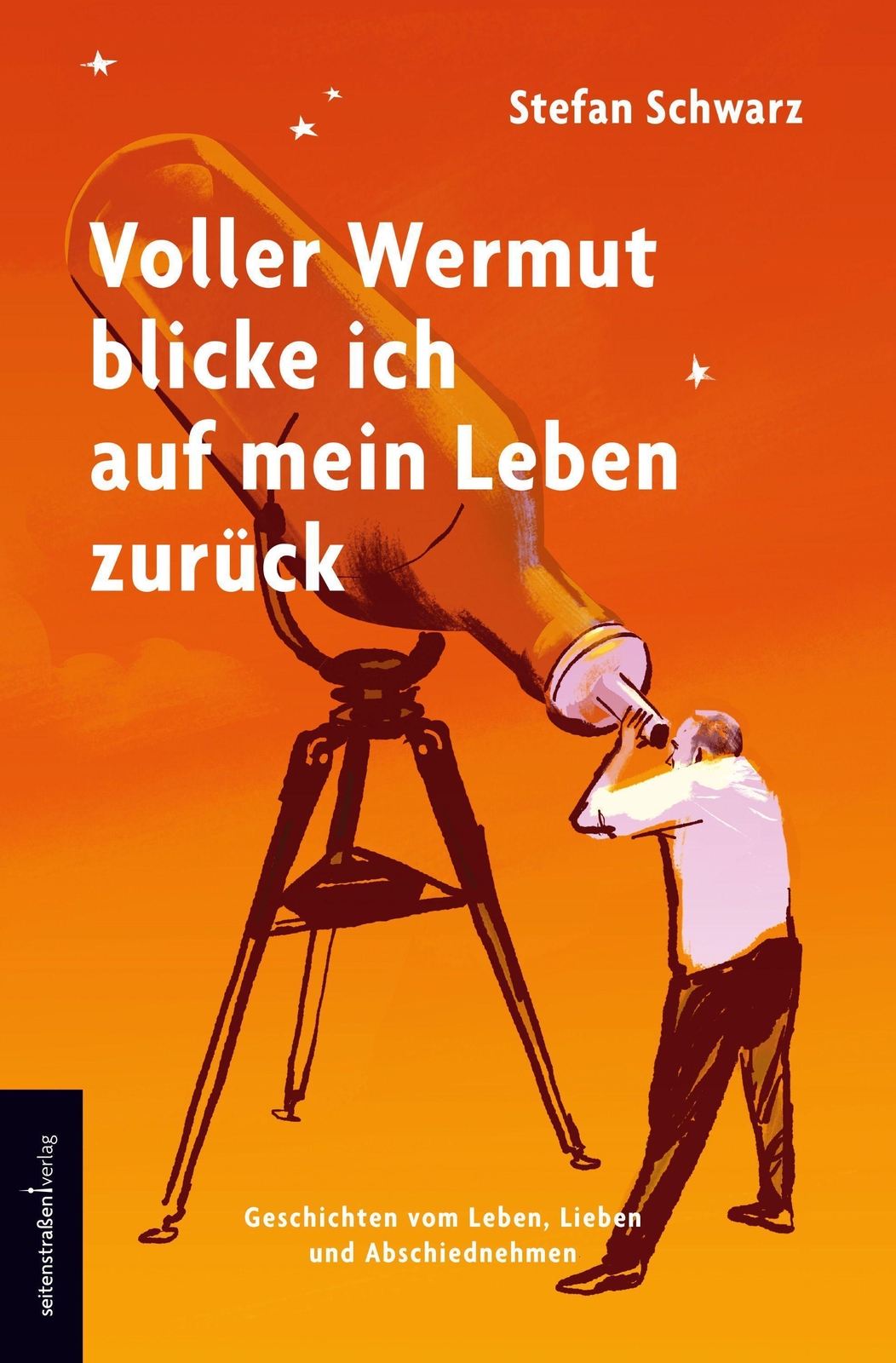 Thumbnail - Voller Wermut Blicke Ich Auf Mein Leben Zurück Stefan Schwarz