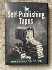 Russ Von Hoelscher THE SELF-PUBLISHING TAPES 6 Hour Seminar GET RICH OWN BOOK