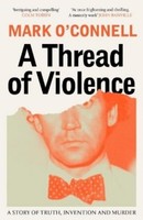 A Thread Of Violence Mark O'connell