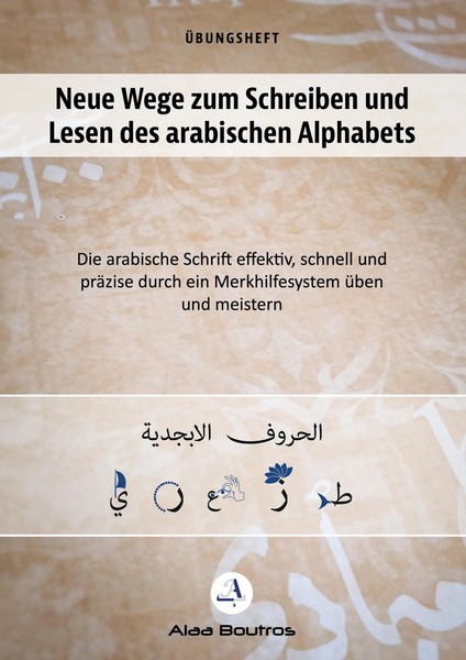 Neue Wege Zum Schreiben Und Lesen Des Arabischen Alphabets | Alaa Boutros | Buch-image