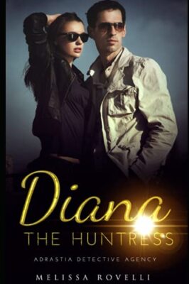 Diana the Huntress: Adrastia Detective Agency by Melissa Rovelli (Paperback, ...