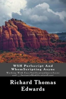 WSH Perlscript And WbemScripting Async: Working With