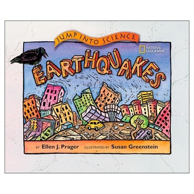 Jump into Science: Earthquakes - paperback Prager, Ellen J.|Greenstein, Susa...